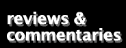 reviews & commentaries